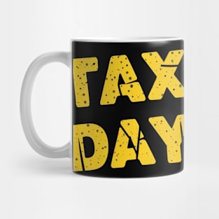 Tax Day Mug